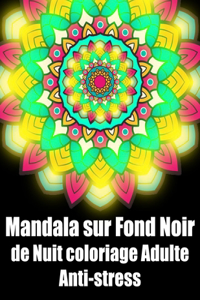 Mandala sur fond noir de nuit coloriage adulte anti-stress