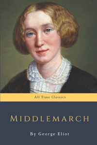 Middlemarch by George Eliot
