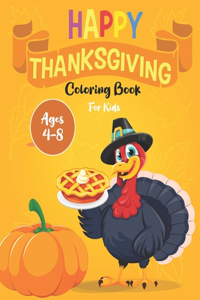 Happy Thanksgiving Coloring Book for Kids Ages 4-8