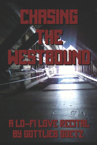 Chasing The Westbound