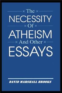 The Necessity of Atheism 