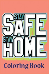 Stay home stay safe coloring book