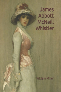 James Abbott McNeill Whistler