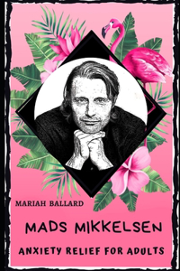 Mads Mikkelsen Anxiety Relief for Adults