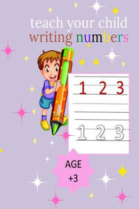 teach your child writing numbers