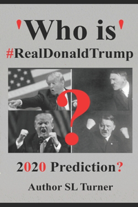 'Who is' #RealDonaldTrump?