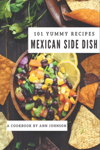 101 Yummy Mexican Side Dish Recipes