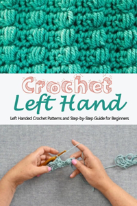 Crochet Left Hand