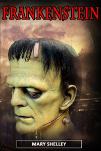 Frankenstein by Mary Shelley