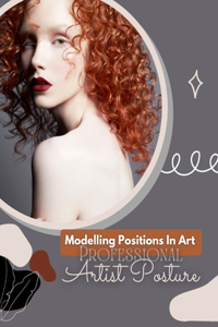 Modelling Positions In Art