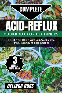 Complete Acid-Reflux Cookbook for Beginners