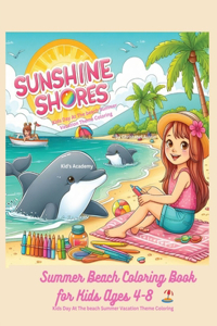 Sunshine Shores Summer Beach Coloring Book for Kids Ages 4-8