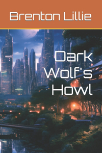 Dark Wolf's Howl