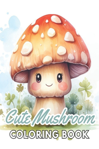 Cute Mushroom Coloring Book