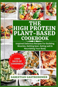 High Protein Plant-Based Cookbook