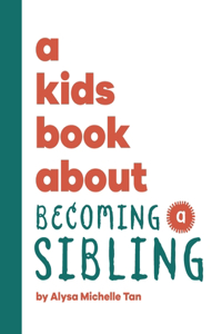 Kids Book About Becoming a Sibling