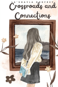 Crossroads and Connections