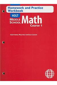 Holt Middle School Math: Homework and Practice Workbook Course 1