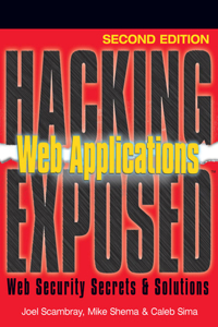 Hacking Exposed Web Applications, Second Edition