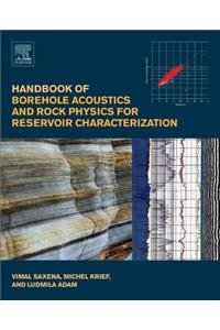 Handbook of Borehole Acoustics and Rock Physics for Reservoir Characterization