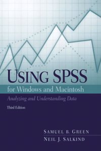 Using SPSS for the Windows and Macintosh: Analyzing and Understanding Data