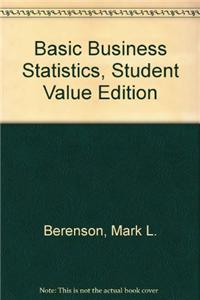Basic Business Statistics, Student Value Edition