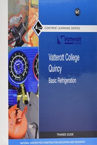 Vatterott Quincy HVAC Basic Refigeration Trainee Guide