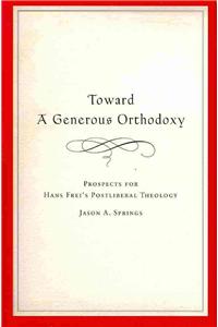 Toward a Generous Orthodoxy