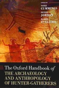 Oxford Handbook of the Archaeology and Anthropology of Hunter-Gatherers