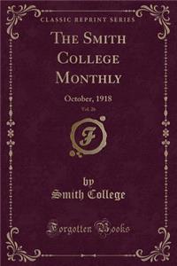 The Smith College Monthly, Vol. 26