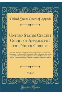 United States Circuit Court of Appeals for the Ninth Circuit, Vol. 2: David G. Lorraine, and the Lorraine Corporation, a Corporation, Appellants, vs. Francis M. Townsend, Milon J. Trumble and Alfred J. Gutzler, Partners, Doing Business Under the Fi