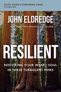 Resilient Bible Study Guide Plus Streaming Video