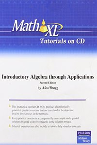 MathXL Tutorials on CD for Introductory Algebra Through Applications