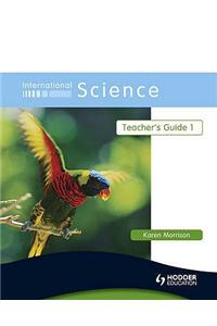 International Science Teacher's Guide 1