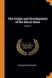 THE ORIGIN AND DEVELOPMENT OF THE MORAL