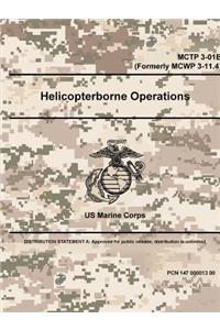 Helicopterborne Operations - MCTP 3-01B (Formerly MCWP 3-11.4)