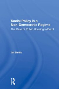 Social Policy in a Nondemocratic Regime
