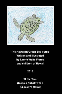 Hawaiian Green Sea Turtle - The Honu