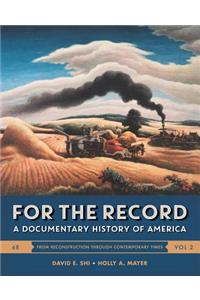 For the Record: A Documentary History of America