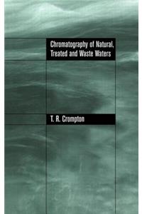 Chromatography of Natural, Treated and Waste Waters