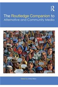 The Routledge Companion to Alternative and Community Media