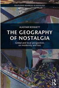 The Geography of Nostalgia