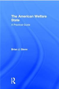 The American Welfare State