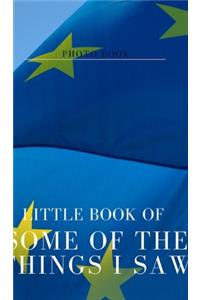 Little book of some of the things I saw
