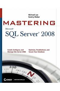 Mastering SQL Server 2008