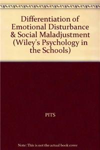 Differentiation of Emotional Disturbance & Social Maladjustment