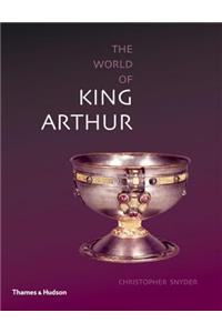 Exploring the World of King Arthur
