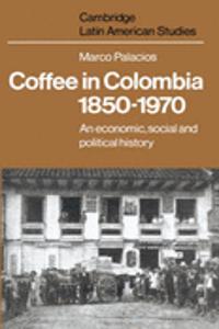 Coffee in Colombia, 1850-1970