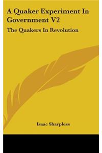 A Quaker Experiment In Government V2