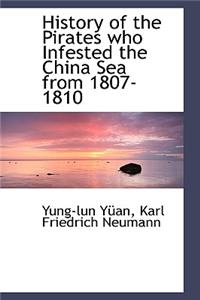 History of the Pirates Who Infested the China Sea from 1807-1810